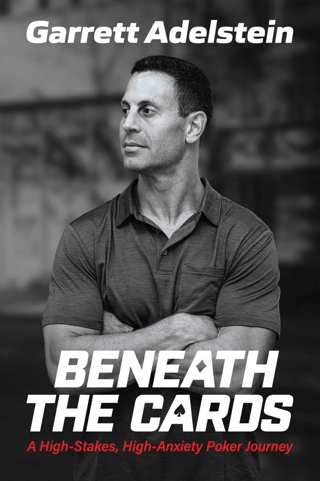 Beneath the Cards: A High-Stakes, High-Anxiety Poker Journey book cover