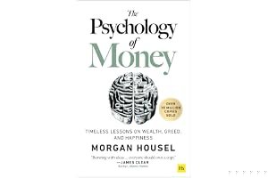 The Psychology of Money: Timeless Lessons on Wealth, Greed, and Happiness book cover