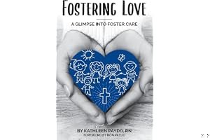 Fostering Love: A Glimpse into Foster Care book cover