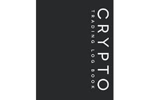 Crypto Trading Log Book: Trading Journal Day Trading Ledger Financial Strategy Planner 8.5"x11" Desk Size Records over 2000 T book cover
