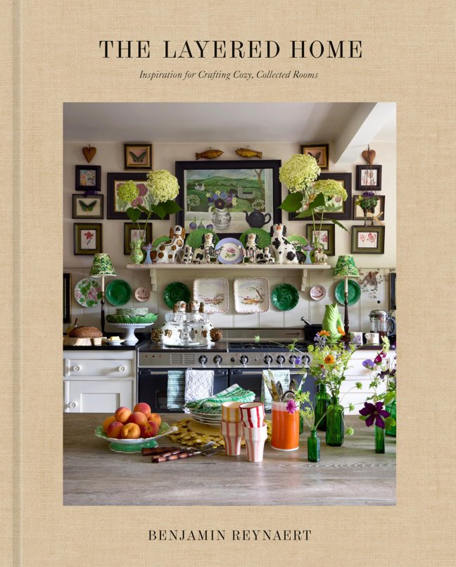 The Layered Home: An Interior Design Book: Inspiration for Crafting Cozy, Collected Rooms book cover