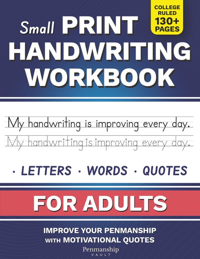 Small Print Handwriting Workbook for Adults: Improve your Penmanship & Writing Skills with Motivational Quotes and Positive Affirmations book cover