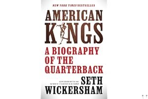American Kings: A Biography of the Quarterback book cover