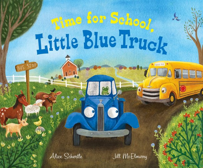 Time for School, Little Blue Truck: A Sweet School Story About Helping Friends for Children (Ages 4–8) book cover