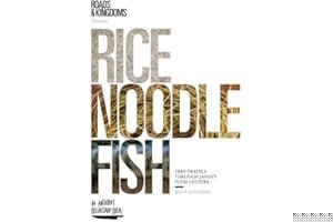 Rice, Noodle, Fish: Deep Travels Through Japan's Food Culture book cover