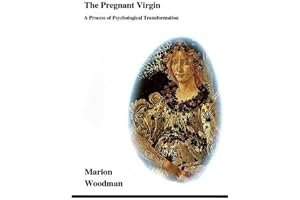 The Pregnant Virgin: A Process of Psychological Transformation (Studies in Jungian Psychology By Jungian Analysts, 21) book cover