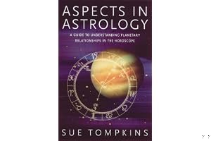 Aspects in Astrology: A Guide to Understanding Planetary Relationships in the Horoscope book cover