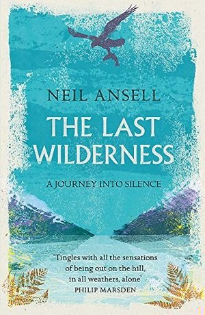 The Last Wilderness: A Journey into Silence book cover