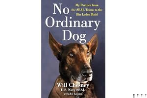 No Ordinary Dog: My Partner from the SEAL Teams to the Bin Laden Raid book cover