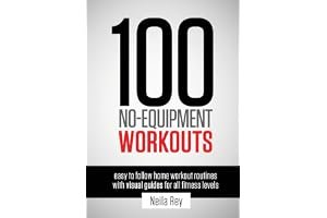 100 No-Equipment Workouts Vol. 1: Fitness Routines You Can Do Anywhere, Any Time book cover