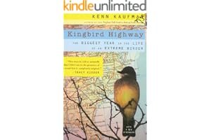 Kingbird Highway: The Biggest Year in the Life of an Extreme Birder book cover