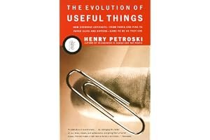 The Evolution of Useful Things: How Everyday Artifacts-From Forks and Pins to Paper Clips and Zippers-Came to be as They are. book cover