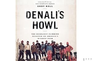 Denali's Howl: The Deadliest Climbing Disaster on America's Wildest Peak book cover