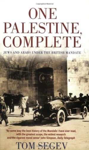 One Palestine, Complete: Jews and Arabs Under the British Mandate book cover
