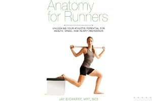 Anatomy for Runners: Unlocking Your Athletic Potential for Health, Speed, and Injury Prevention book cover