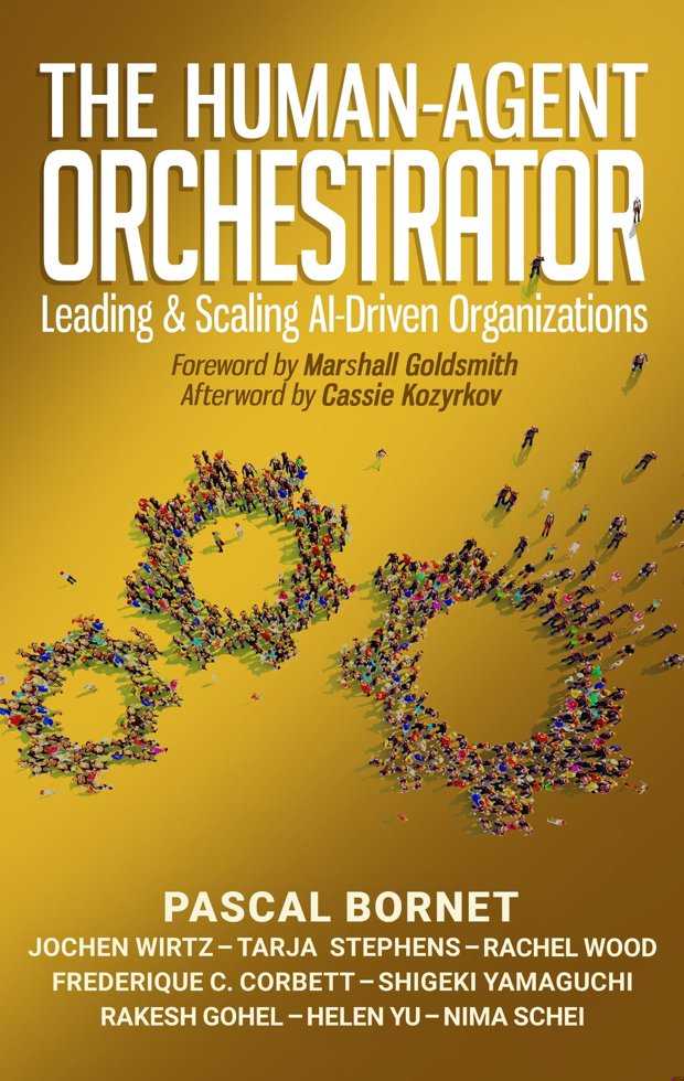The Human-Agent Orchestrator: Leading and Scaling AI-Driven Organizations book cover