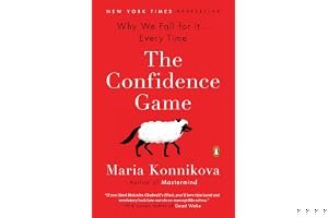 The Confidence Game: Why We Fall for It . . . Every Time book cover