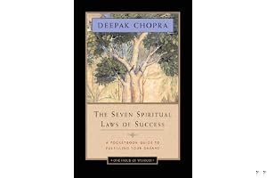 The Seven Spiritual Laws of Success: A Practical Guide to the Fulfillment of Your Dreams book cover