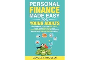 Personal Finance Made Easy for Young Adults: Discover How to Pay Off Debt Faster, Raise Your Credit Score, and Achieve Financial Freedom by Budgeting and Creating Multiple Income Streams book cover