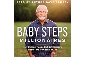 Baby Steps Millionaires: How Ordinary People Built Extraordinary Wealth--and How You Can Too book cover