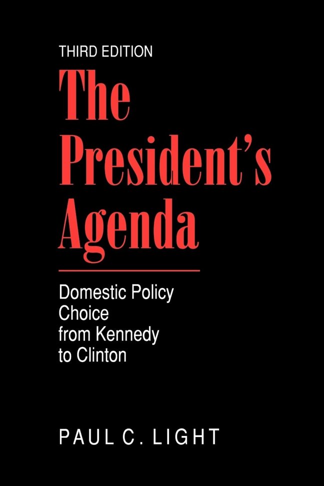 The President's Agenda: Domestic Policy Choice from Kennedy to Clinton book cover