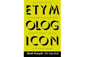 The Etymologicon: A Circular Stroll through the Hidden Connections of the English Language book cover