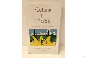 Getting to Maybe: How to Excel on Law School Exams book cover