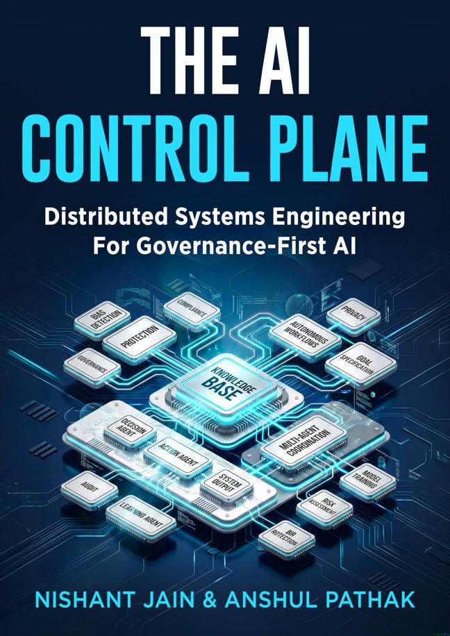 The AI Control Plane: Distributed Systems Engineering for Governance-First AI book cover