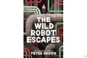 The Wild Robot Escapes (The Wild Robot, #2) book cover