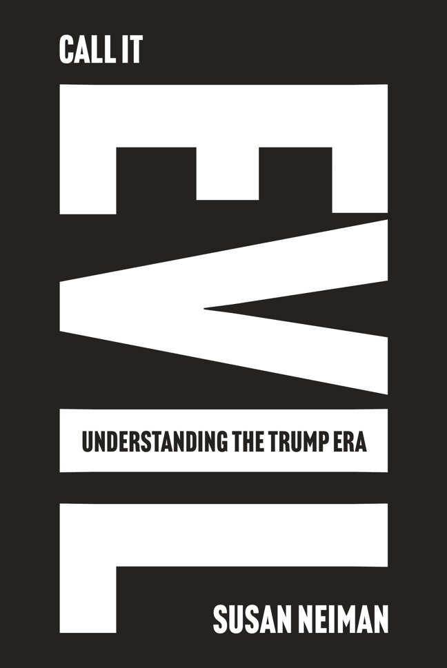 Call It Evil: Understanding the Trump Era book cover