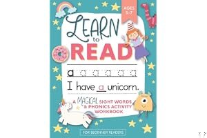 Learn to Read: A Magical Sight Words and Phonics Activity Workbook for Beginning Readers Ages 5-7: Learn to Read and Write Made EASY 100 + Practice Pages of Fun Sight Word Puzzles Unicorns, Mermaids + Dinosaurs Preschool, Kindergarten and 1st grade book cover
