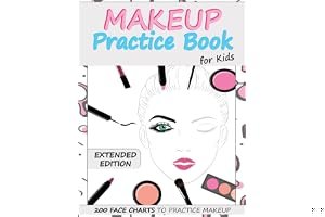 Makeup Practice Book for Kids (Extended Edition): Basic Face Charts to Practice Makeup for Kids and Teens | Gift for Makeup Artist Lover book cover