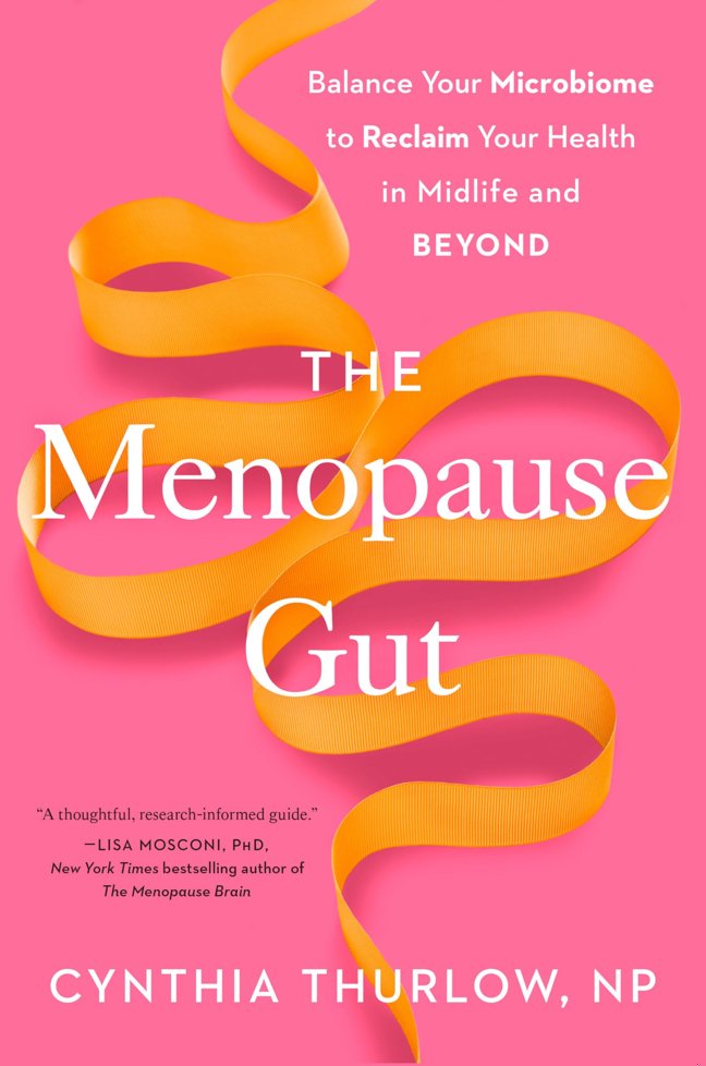 The Menopause Gut: Balance Your Microbiome to Reclaim Your Health in Midlife and Beyond book cover