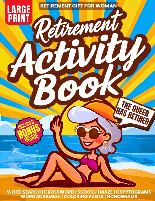 Retirement Gift For Woman: Funny Activity Book with 200+ Cool Puzzles and Ideas for Fun Things to do | Word Search, Stained Glass Coloring Pages, ... Nonogram, Scramble (Nostalgia For Seniors) book cover