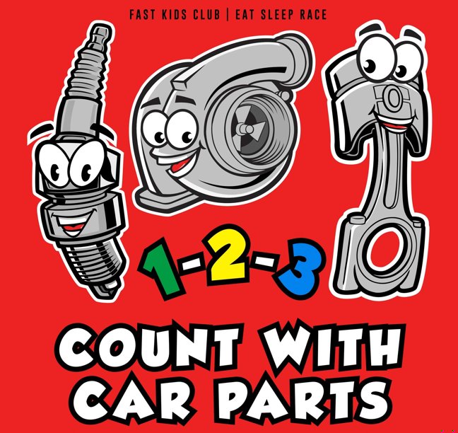 1-2-3 Count with Car Parts (123 Baby Book, Children's Book, Toddler Book, Kids Book) book cover