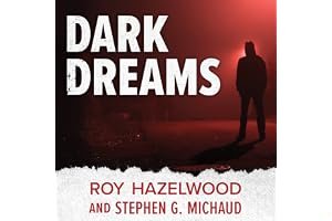 Dark Dreams: Sexual Violence, Homicide and the Criminal Mind book cover