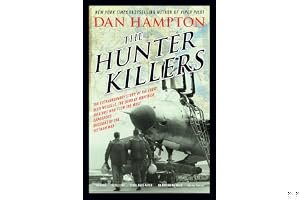 The Hunter Killers: The Extraordinary Story of the First Wild Weasels, the Band of Maverick Aviators Who Flew the Most Dangerous Missions of the Vietnam War book cover