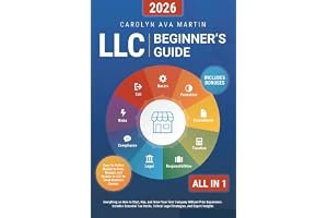LLC Beginner’s Guide [All-in-1]: Everything on How to Start, Run, and Grow Your First Company Without Prior Experience. Includes Essential Tax Hacks, Critical Legal Strategies, and Expert Insights book cover