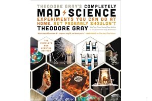 Theo Gray's Mad Science: Experiments You Can Do at Home - But Probably Shouldn't book cover