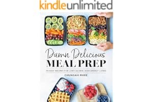 Damn Delicious Meal Prep: 115 Easy Recipes for Low-Calorie, High-Energy Living book cover