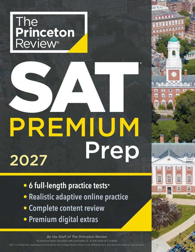 Princeton Review SAT Premium Prep, 2027: 6 Full-Length Practice Tests (3 in Book + 3 Adaptive Tests Online) + Online Flashcards + Review & Tools (2027) (College Test Preparation) book cover
