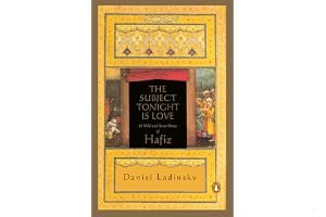 The Subject Tonight Is Love: 60 Wild and Sweet Poems of Hafiz book cover