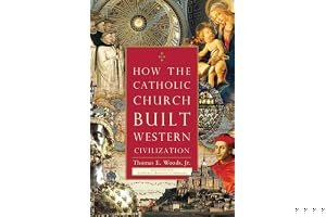 How the Catholic Church Built Western Civilization book cover