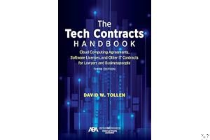 The Tech Contracts Handbook: Cloud Computing Agreements, Software Licenses, and Other IT Contracts for Lawyers and Businesspeople, Third Edition book cover