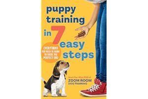Puppy Training in 7 Easy Steps: Everything You Need to Know to Raise the Perfect Dog book cover