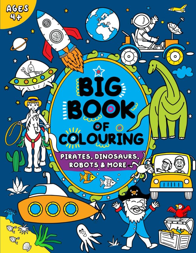 Big Book of Colouring for Boys: Children Ages 4+ (Big Books of Colouring (Ages 4+)) book cover