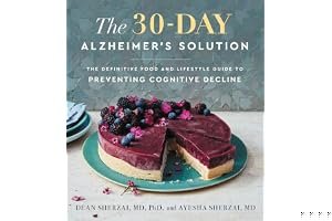 The 30-Day Alzheimer's Solution: The Definitive Food and Lifestyle Guide to Preventing Cognitive Decline book cover