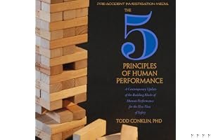 The 5 Principles of Human Performance: A contemporary updateof the building blocks of Human Performance for the new view of safety book cover