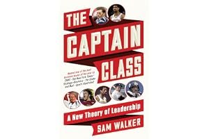 The Captain Class: The Hidden Force that Creates the World's Greatest Teams book cover