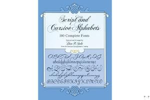 Script and Cursive Alphabets: 100 Complete Fonts book cover